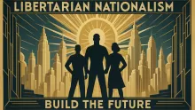 Manifesto for Libertarian Nationalists